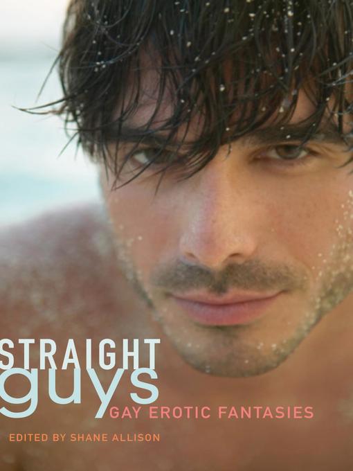 Title details for Straight Guys by Shane Allison - Available